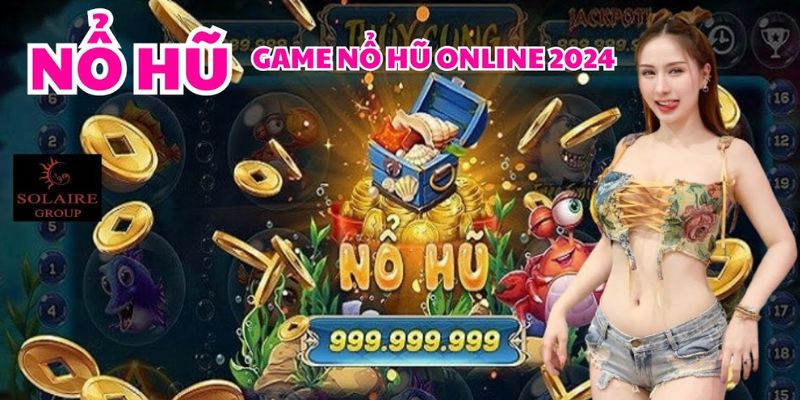 chơi nổ hũ tải app 