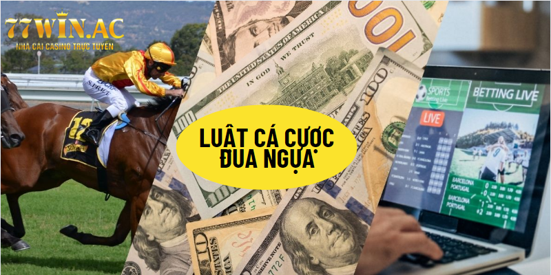 luật cá cược đua ngựa